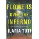 FLOWERS OVER  THE  INFERNO