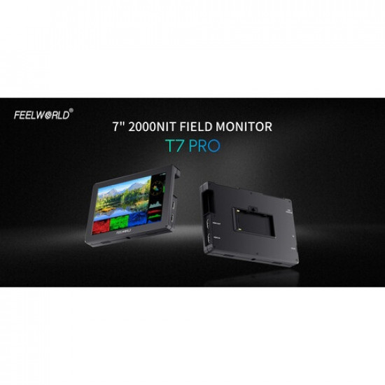 FeelWorld T7 PRO 7" High-Bright HDMI On-Camera Monitor with 3D LUTs FeelWorld T7 PRO 7" High-Bright HDMI On-Camera Monitor with 3D LUTs