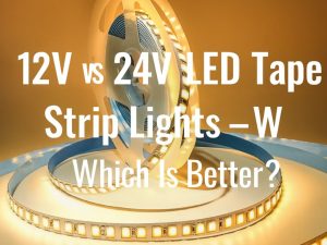 شريط إضاءة LED بجهد 12 فولت أم 24 فولت؟ الدليل الشامل لاختيار الأنسب شريط إضاءة LED بجهد 12 فولت أم 24 فولت؟ الدليل الشامل لاختيار الأنسب