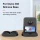 Desktop Silicone Base Stand For DJI Osmo 360